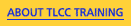 About TLCC's Training